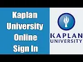 Kaplan University Login 2021 Kaplan University Student Online Account Sign In www kaplan com
