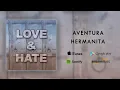Aventura - Hermanita