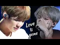 Download Lagu Jikook/Kookmin - Love is gone ◞♡⃛