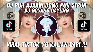 Download DJ PUH AJARIN DONG PUH - DJ GOYANG DAYUNG WINDAH BASUDARA TIKTOK VIRAL !!! DJ GOYANG DAYUNG REMIX MP3