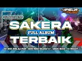 Download Lagu DJ SAKERA FULL ALBUM PILIHAN TERBAIK BYE RIZKY CANDRA AND ARGAN MUSIC FEAT AMELIA PARA 2025