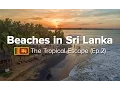 Download Lagu 10 Best Beaches in Sri Lanka - East/South/West Coast (Tropical Escape #2)