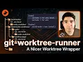 A Better Way to Run Git Worktrees Finally