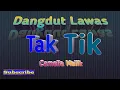 TAK TIK CAMELIA MALIK Karaoke Tanpa Vokal@DEDIROSADI