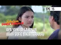 SEBELUM DUNIA TERBALIK - Apa Yang Di Lakukan Abah Sofie Bikin Terharu  | Eps 15