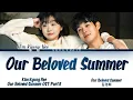 Download Lagu Kim Kyung Hee (김경희) - 'Our Beloved Summer' Our Beloved Summer OST Part 11 (그 해 우리는 OST) Lyrics/가사