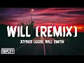 Joyner Lucas Will Smith - Will Remix