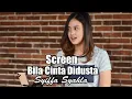 Download Lagu Bila Cinta Didusta (Screen) - Syiffa Syahla Cover Bening Musik