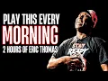 STOP Procrastination 2 hours of Eric Thomas