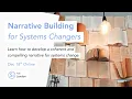 Developing a Narrative for Systems Change - Workshop