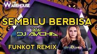 sembilu berbisa funkot remix dj aycha