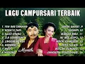 Download Lagu Lagu Campursari Terbaik 2021 | Langgam Campursari 2021 | Manthous, CSGK, Sangga Buana Campursari
