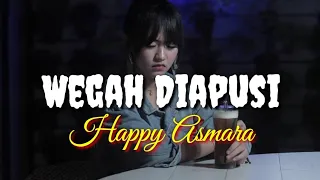 Download Lirik Lagu Wegah Diapusi / Happy Asmara MP3