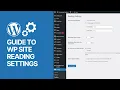 Beginners Guide to WordPress Reading Settings - WP Posts Page Home Tutorial
