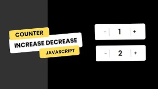 Button with Increment and Decrement Number HTML CSS and JavaScript