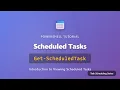 Get-ScheduledTask Tutorial View Windows Scheduled Tasks with PowerShell