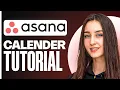 Asana Calendar Tutorial Master Task Scheduling Deadlines 2025