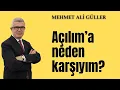 Download Lagu Açılım’a neden karşıyım? - Mehmet Ali Güller