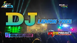 Download Terbaru 2020 Dj Lemon Tree By. 69 project Slow Bass MP3