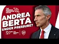 Andrea Berta Faces Questions Market Concerns Gunners vs Man City - Arsenal Transfer Show