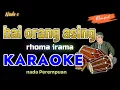 Download Lagu HAI ORANG ASING - RITA SUGIARTO - KARAOKE VERSI RAMPAK