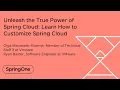 Unleash the True Power of Spring Cloud Learn How to Customize Spring Cloud