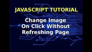 Java Script Tutorial Change Images On Button Click Dynamically Without Refreshing Page