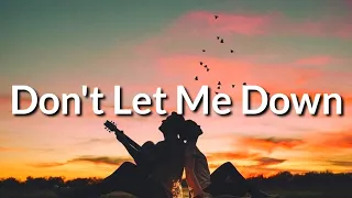 Download The Chainsmokers - Don't Let Me Down (Lyrics) ft. Daya MP3