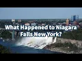 What Happened to Niagara Falls New York