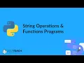 1 7 2 String Operations Functions Program Chapter 1 Review of python basics PYTHON CLASS 12