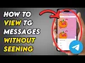 New Trick How to View Telegram Messages Without Seen - 2025