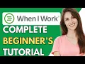 WhenIWork Tutorial For Beginners 2024 How To Use WhenIWork