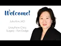 Welcome Julie Kim MD General Surgeon to Fort Dodge Iowa