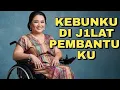Download Lagu KISAH JANDA KAYA RAYA LUMPUH MEMINTA KEPADA PEMBANTUNYA