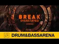 Download Lagu Break - Overstayed