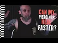 Can I Make My Piercings Heal faster UrbanBodyJewelry com