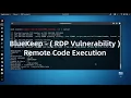 BlueKeep - Exploit windows RDP Vulnerability Remote Code Execution