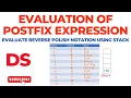 Evaluation of Postfix Expression Reverse Polish Notation Using Stack Data Structure Example 2