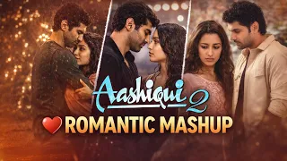 aashiqui 2 x shahs mashup emotional chillout breakup jukebox bollywood love mashup 