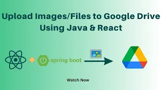 Upload to Google Drive Using Java Spring-boot React