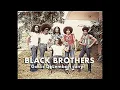 BLACK BROTHERS - Gadis DiLembah Sunyi \
