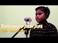Download Lagu TERPERANGKAP DALAM DUKA - Anie Carera -  By Valen Akbar (Cover)