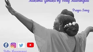 mukama yimuka audio betty muwanguzi ugandan music