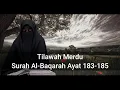 Download Lagu Tilawah Merdu Surah Al-Baqarah Ayat 183-185 // Ustadzah Uswatun Hasanah