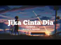 Download Lagu Jika Cinta Dia - Geisha (Slowed + Reverb) Tiktok viral