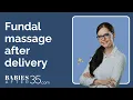 Fundal massage after delivery