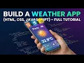 How to Build Weather app using HTML CSS JavaScript Full Tutorial