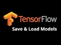 09 How to Save Load Models in TensorFlow Beginner-Friendly Tutorial