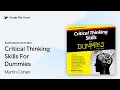 Critical Thinking Skills For Dummies by Martin Cohen book