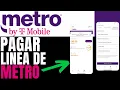 Como PAGAR Mi Linea De Metro By T Mobile Guia Completa 2025